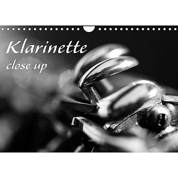 Klarinette - close up (Wandkalender 2023 DIN A4 quer), Silvia Drafz