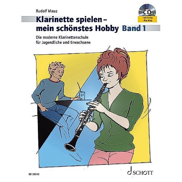 Klarinette spielen - mein schönstes Hobby, m. Audio-CD, Rudolf Mauz