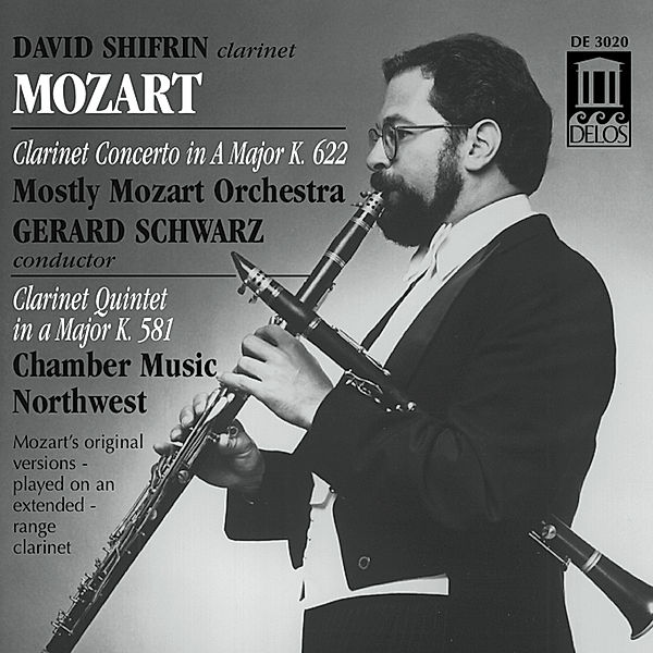 Klarinettenkonzert/Klarinettenquintett, David Shifrin, Chamber Music Northwest