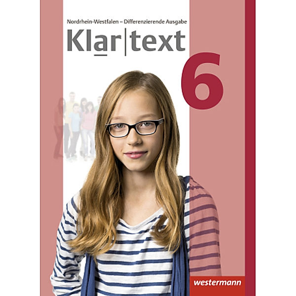 Klartext - Differenzierende Ausgabe 2014 für Nordrhein-Westfalen, m. 1 Buch, m. 1 Online-Zugang