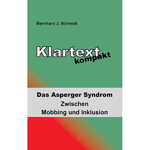 Klartext kompakt / Klartext kompakt, Bernhard J. Schmidt