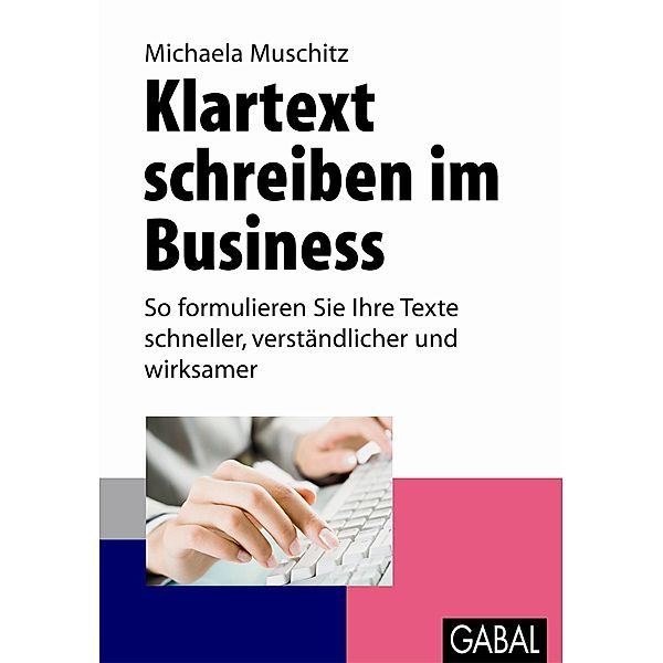 Klartext schreiben im Business, Michaela Muschitz