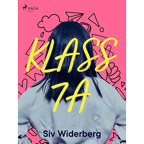Klass 7 A, Siv Widerberg