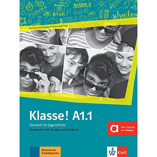 Klasse! A1.1 Kursbuch mit Audios und Videos online, Sarah Fleer, Michael Koenig, Ute Koithan, Tanja Sieber