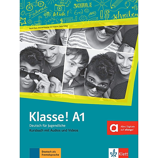 Klasse! A1 Kursbuch mit Audios und Videos online, Sarah Fleer, Ute Koithan, Tanja Sieber