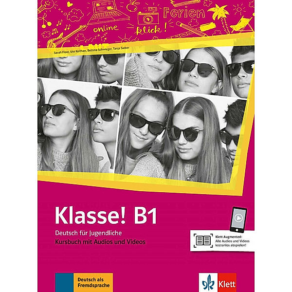 Klasse! B1 Kursbuch mit Audios und Videos, Sarah Fleer, Ute Koithan, Tanja Mayr-Sieber, Bettina Schwieger