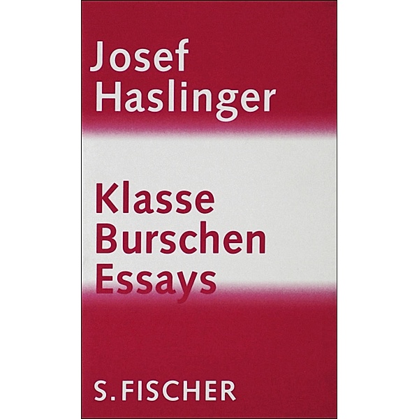 Klasse Burschen, Josef Haslinger