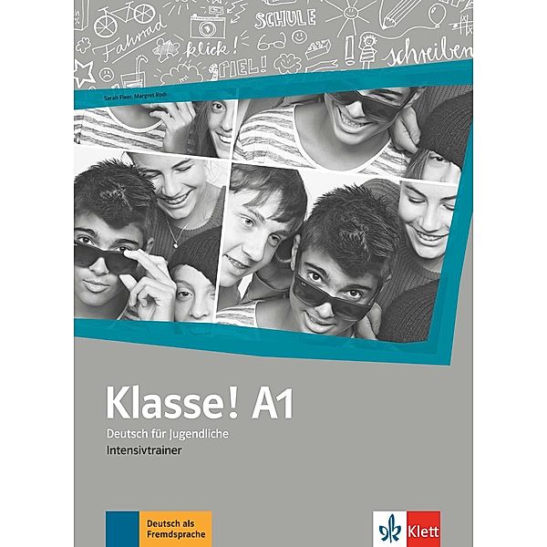 Klasse! - Deutsch für Jugendliche: .A1 Klasse! A1 Intensivtrainer, Sarah Fleer, Margret Rodi