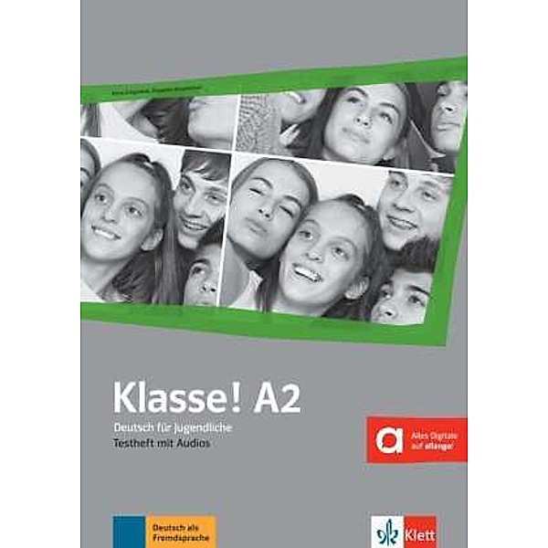 Klasse! - Deutsch für Jugendliche: A2 Klasse! A2 Testheft mit Audios online, Anna Grigorieva, Ekaterini Karamichali