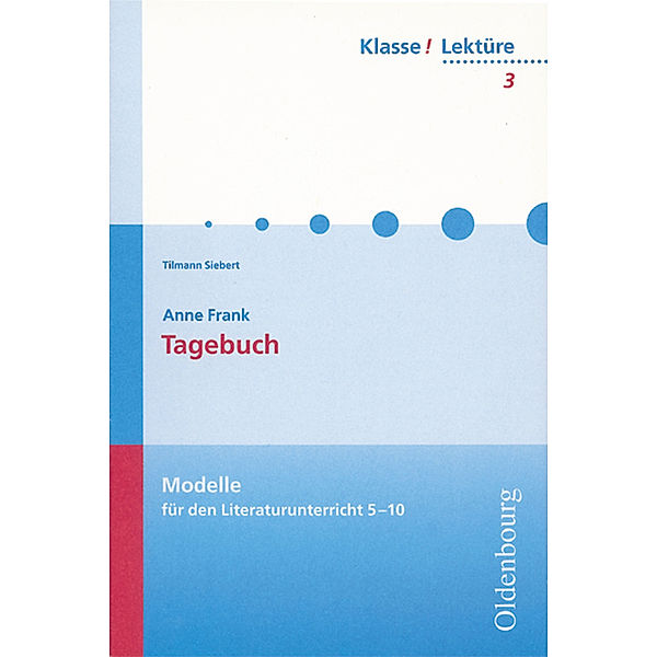 Klasse! Lektüre - Modelle für den Literaturunterricht 5-10 - 7./8. Jahrgangsstufe, Tilmann Siebert