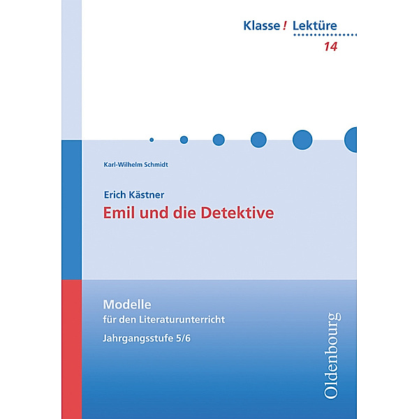 Klasse! Lektüre - Modelle für den Literaturunterricht 5-10 - 5./6. Jahrgangsstufe, Karl-Wilhelm Schmidt