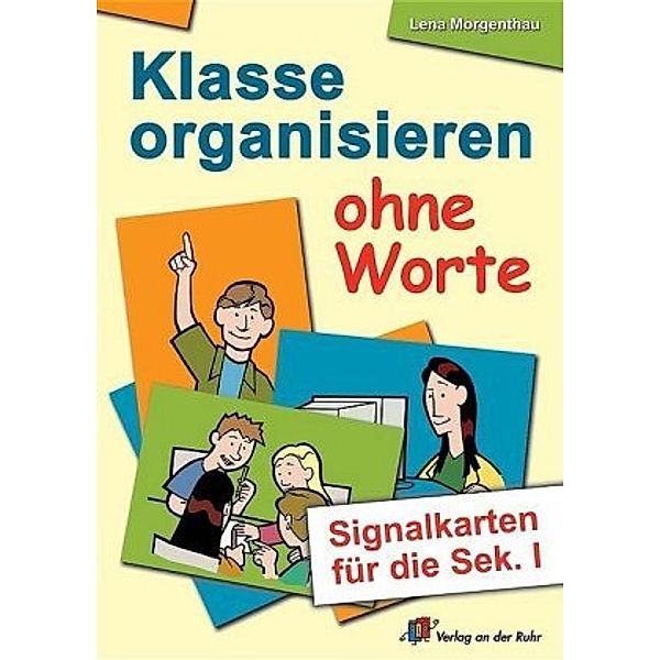 Klasse organisieren ohne Worte, Lena Morgenthau