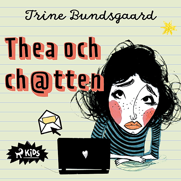 Klassen från Rosenmarkskolen - 1 - Thea och ch@tten, Trine Bundsgaard