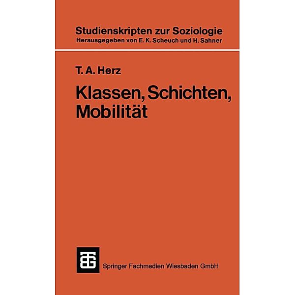 Klassen, Schichten, Mobilität / Teubner Studienskripten zur Soziologie Bd.46