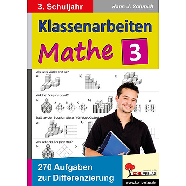 Klassenarbeiten individuell selbst zusammenstellen, 3. Schuljahr, Hans-J. Schmidt