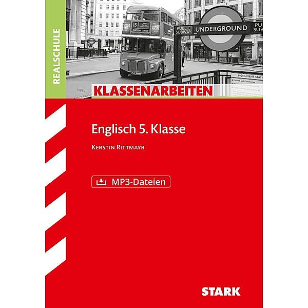 Klassenarbeiten und Klausuren / STARK Klassenarbeiten Realschule - Englisch 5. Klasse, m. MP3-CD, Kerstin Rittmayr