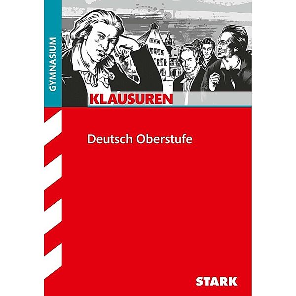 Klassenarbeiten und Klausuren / STARK Klausuren Gymnasium - Deutsch Oberstufe