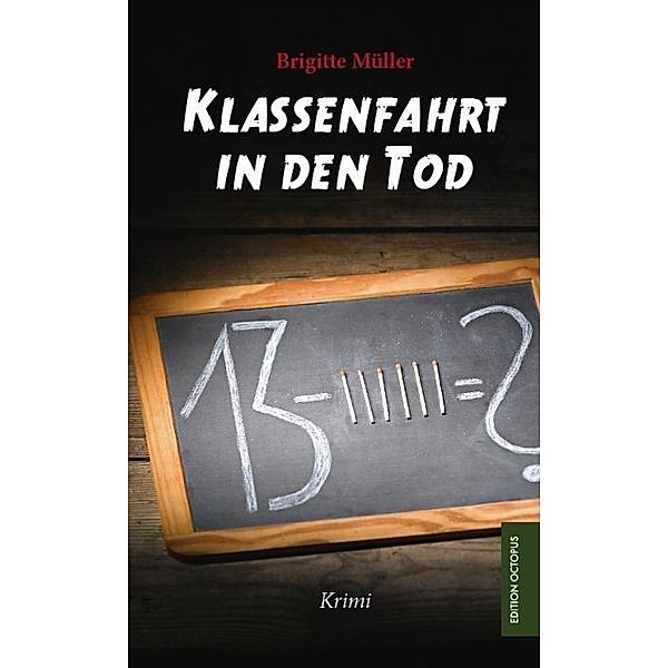 Klassenfahrt in den Tod, Brigitte Müller