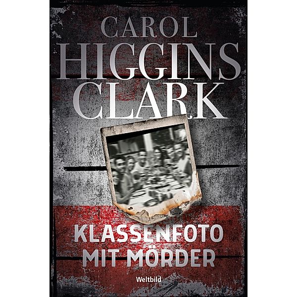 Klassenfoto mit Mörder, Carol Higgins Clark