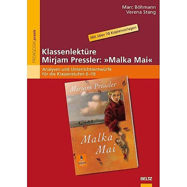 Klassenlektüre Mirjam Pressler: 'Malka Mai', Marc Böhmann, Verena Stang