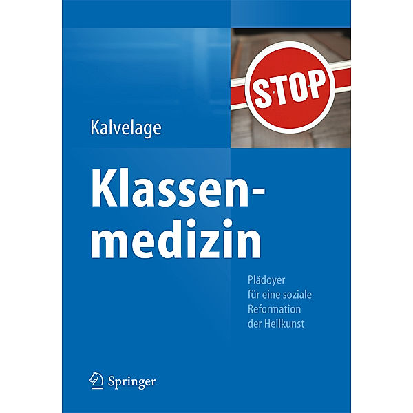 Klassenmedizin, Bernd Kalvelage