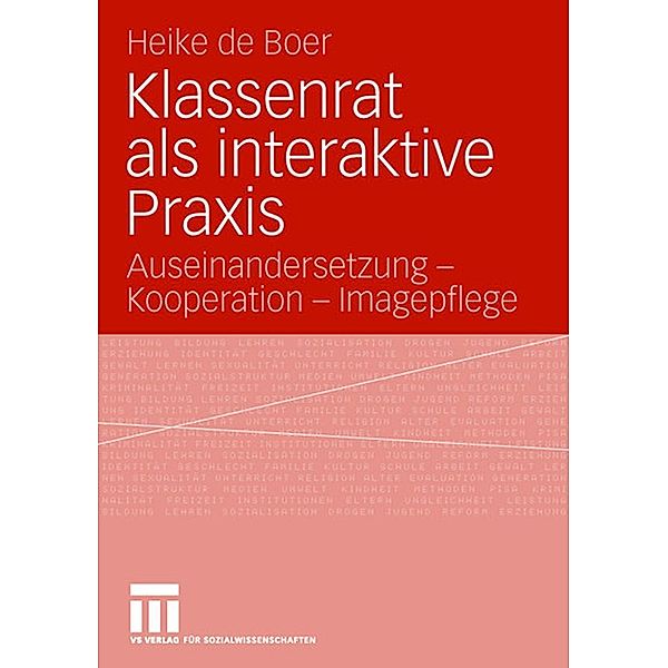 Klassenrat als interaktive Praxis, Heike de Boer