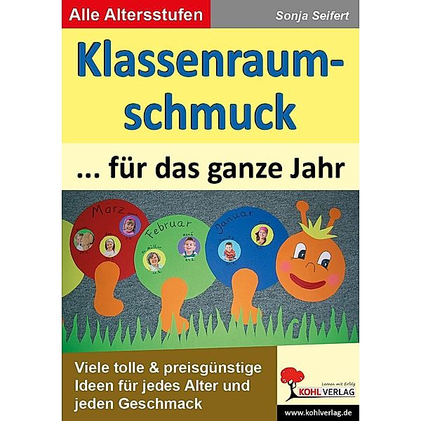 Klassenraumschmuck für das ganze Jahr, Sonja Seifert