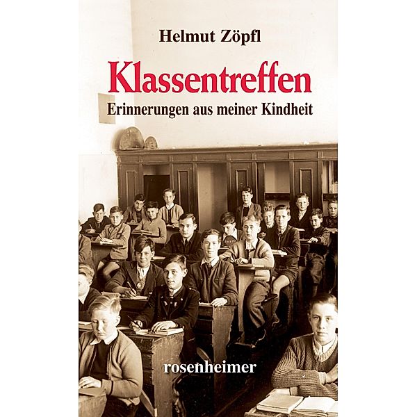 Klassentreffen, Helmut Zöpfl