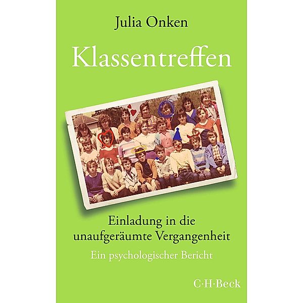 Klassentreffen / Beck Paperback Bd.6436, Julia Onken