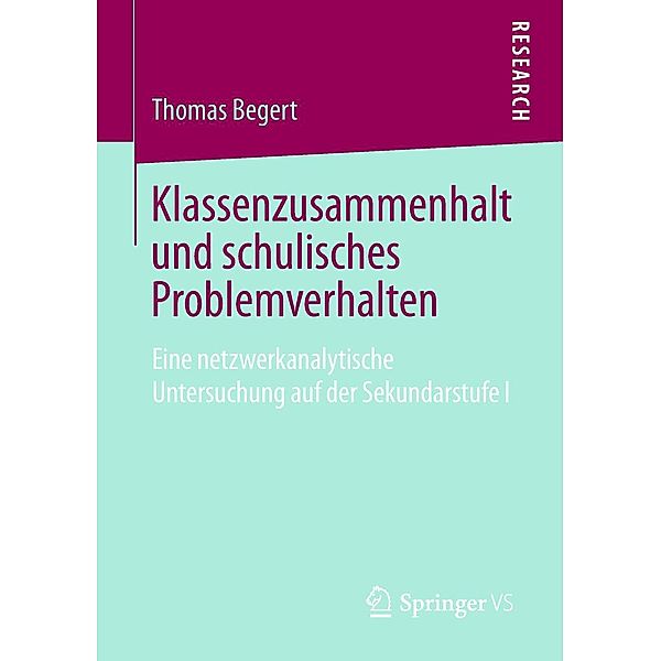 Klassenzusammenhalt und schulisches Problemverhalten, Thomas Begert