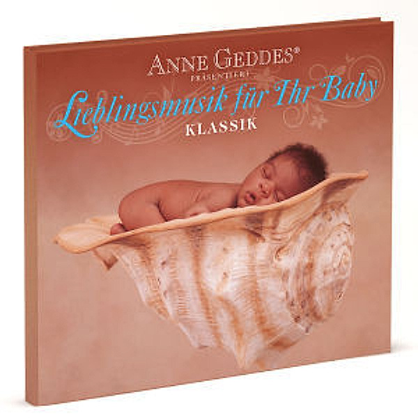 Klassik:Anne Geddes,Lieblingsmusik Für Ihr Baby, Anne Geddes