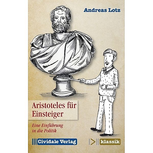 klassik / Aristoteles für Einsteiger, Andreas Lotz