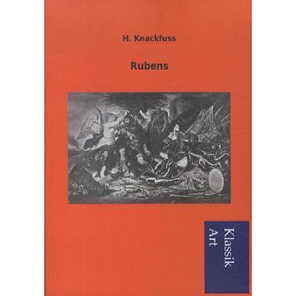 Klassik Art / Rubens, H. Knackfuss
