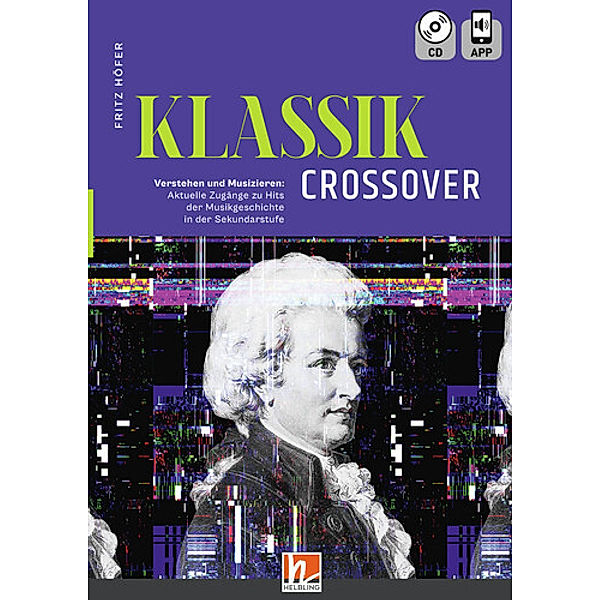 KLASSIK Crossover, m. 1 Audio-CD, Fritz Höfer