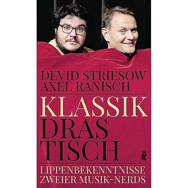 Klassik drastisch, Devid Striesow, Axel Ranisch