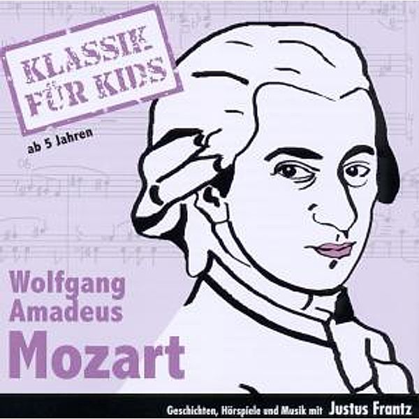 Klassik für Kids - Mozart, Klassik für Kids