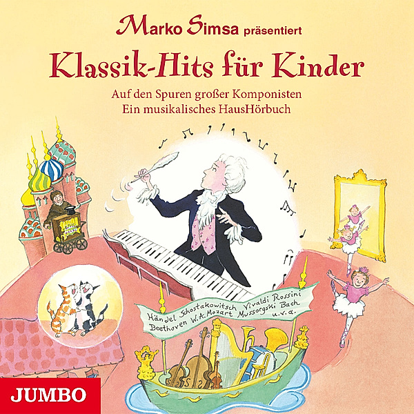 Klassik-Hits Für Kinder (Auf Den Spuren Grosser Ko, Marko Simsa