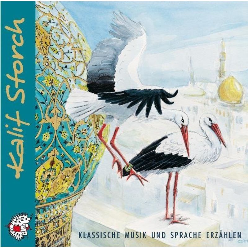 Klassik-Hörbücher Für Kinder - Kalif Storch,1 Cd-Audio - Wilhelm Hauff (Hörbuch) - Belletristik