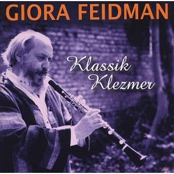 Klassik Klezmer, Giora Feidman