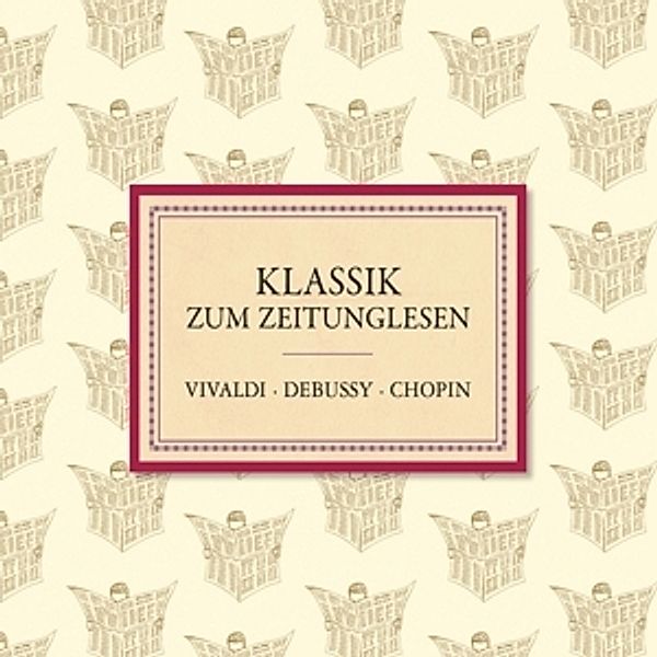 Klassik Zum Zeitunglesen, Various