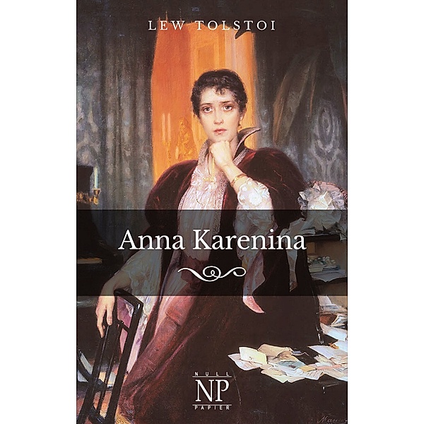 Klassiker bei Null Papier: Anna Karenina – Illustrierte Fassung, Leo Tolstoi