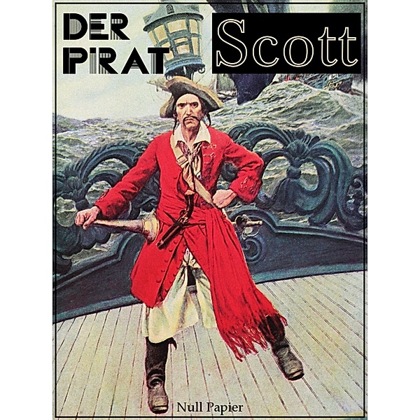 Klassiker bei Null Papier: Der Pirat, Walter Scott