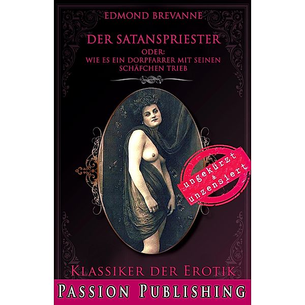 Klassiker der Erotik 80: Der Satanspriester / Klassiker der Erotik Bd.80, Anonymus