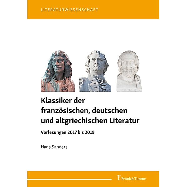 Klassiker der französischen, deutschen und altgriechischen Literatur, Hans Sanders