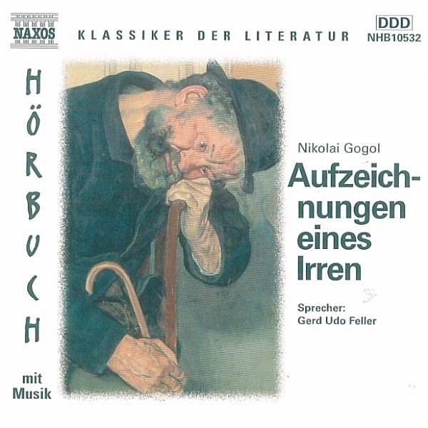 Klassiker der Literatur - Aufzeichnungen eines Irren, Nikolai W. Gogol