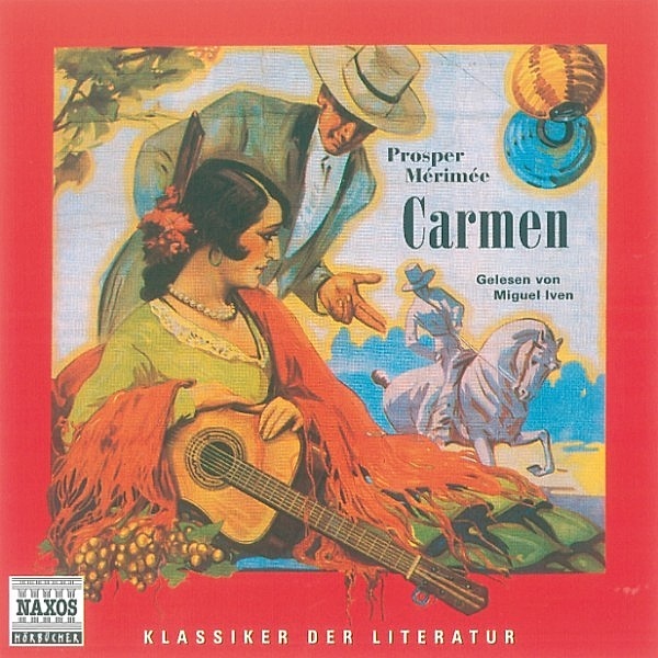 Klassiker der Literatur - Carmen, Prosper Mérimée