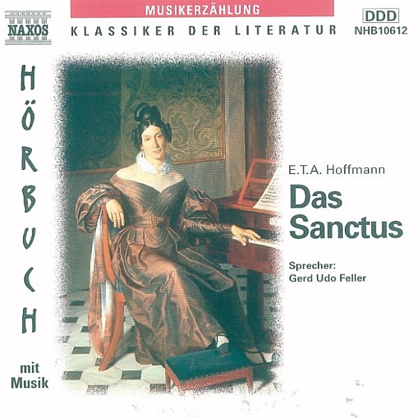 Klassiker der Literatur - Das Sanctus, E.T.A. Hoffmann