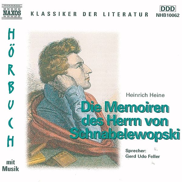 Klassiker der Literatur - Die Memorien des Herrn von Schnabelewopski, Heinrich Heine