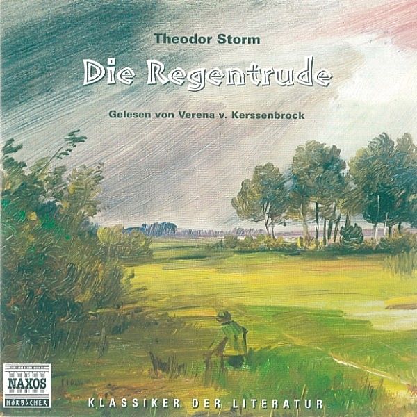 Klassiker der Literatur - Die Regentrude, Theodor Storm