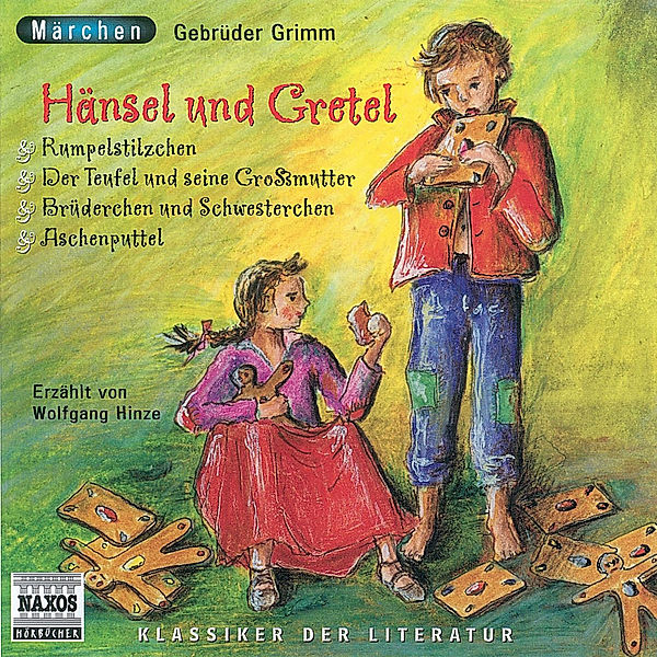Klassiker der Literatur - Hänsel und Gretel